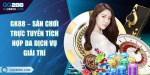 GK88 – Sân chơi trực tuyến tích hợp đa dịch vụ giải trí